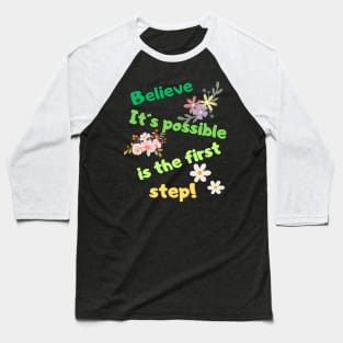 Empower Your Journey with 'Believe It's Possible' Baseball T-Shirt